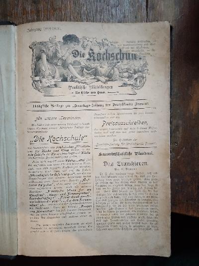 Die+Kochschule++14+t%C3%A4gliche+Beilage+zur+Sonntags+Zeitung+f%C3%BCr+Deutschlands+Frauen++Nr.+1+-+25+Jahrgang+1899%2F1900