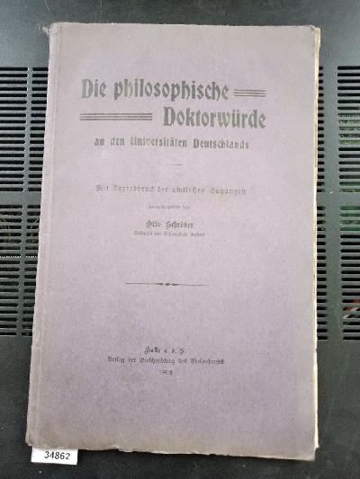 Die+philosophische+Doktorw%C3%BCrde+an+den+Universit%C3%A4ten+Deutschlands+mit+Textabdruck+der+amtlichen+Satzungen