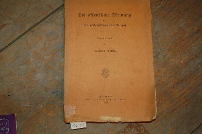 Die+%C3%B6ffentliche+Meinung+und+ihre+geschichtlichen+Grundlagen