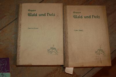 Wald+und+Holz+Ein+Nachschlagwerk+f%C3%BCr+die+Praxis+der+Forstwirte+%2C+Holzh%C3%A4ndler+und+Holzindustriellen+2+B%C3%A4nde