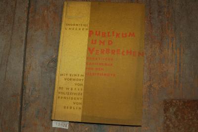 Publikum+und+Verbrechen+Praktische+Ratschl%C3%A4ge+f%C3%BCr+den+Selbstschutz