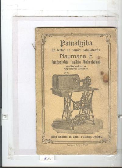 Pamahziba+ka+leetot+no+jauna+pahrlabotas+Naumana+E++%28Gebrauchsanleitung+f%C3%BCr+Naumann+N%C3%A4hmaschinen%29