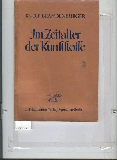 Im+Zeitalter+der+Kunststoffe+Allgemeinverst%C3%A4ndliche+Schilderung+der+Entstehung+und+Verwendung+der+Kunststoffe+in+Wirtschaft%2C+Industrie+und+im+t%C3%A4glichen+Leben