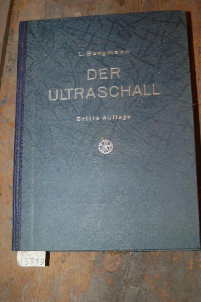 Der+Ultraschall+und+seine+Anwendung+in+Wissenschaft+und+Technik