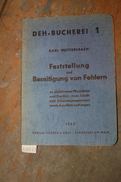 Feststellung+und+Beseitigung+von+Fehlern+an+elektrischen+Maschinen+und+Ger%C3%A4ten%2C+einschl.+Schalt+und+Sicherungsapparaten+sowie+Anschluss+Leitungen