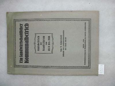 Ein+landwirtschaftlicher+Kommunalbetrieb++Gutsbetrieb+der+Stadt+Z%C3%BCrich+von+1874+-+1918