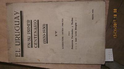 El+Uruguay++en+su+primer+Centenario+1830+-+1930++4.+Literatura+Artes+Prensa