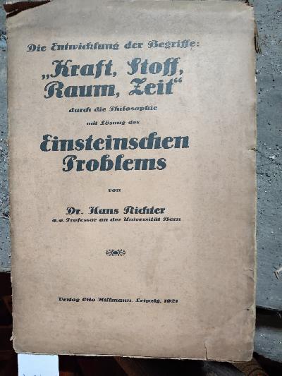 Die+Entwicklung+der+Begriffe+Kraft%2C+Stoff%2C+Raum%2C+Zeit+durch+die+Philosophie+mit+L%C3%B6sung+des+Einsteinschen+Problems