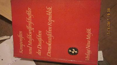 Komponisten+und+Musikwissenschaftler+der+Deutschen+Demokratischen+Republik++Kurzbiographien+und+Werkverzeichnisse