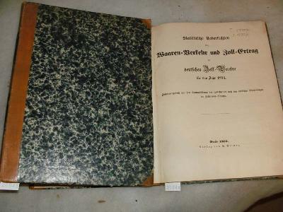 Statistische+Uebersichten+%C3%BCber+Waaren+-+Verkehr+und+Zoll+-+Ertrag+im+deutschen+Zoll+-+Vereine+f%C3%BCr+das+Jahr+1854