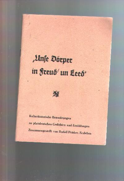 Unse+D%C3%B6rper+in+Freud+un+Leed++Foto+des+Verk%C3%A4ufers+Peisker%2C+Rudolf+%28Zus.%29+%3A+Unse+D%C3%B6rper+in+Freud+un+Leed