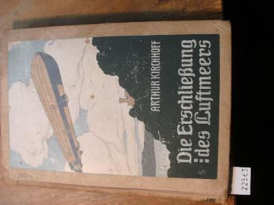 Die+Erschliessung+des+Luftmeeres++Luftschiffahrt+und+Flugtechnik+in+ihrer+Entwicklung+und+ihrem+heutigen+Stande