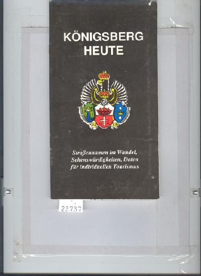 K%C3%B6nigsberg+Heute++Handreisef%C3%BChrer+zur+individuellen+Stadtbesichtigung++Strassennamen+im+Wandel%2C+Sehensw%C3%BCrdigkeiten%2C+Daten