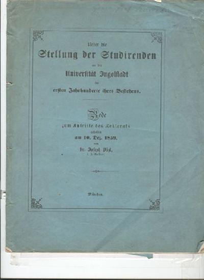 Ueber+die+Stellung+der+Studierenden+an+der+Universit%C3%A4t+Ingolstadt+im+ersten+Jahrhunderte+ihres+Bestehens++Rede+zum+Antritt+des+Rektorats+gehalten+am+10.+Dez.+1859