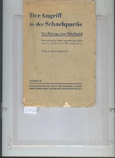 Der+Angriff+in+der+Schachpartie++Ein+Beitrag+zum+Mittelspiel+Darstellung+anhand+typischer+Beispiele+aus+den+modernsten+Meisterpartien