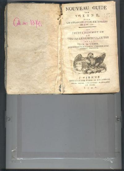 Noveau+Guide+par+Vienne+pour+Les+Etrangers+et+les+nationales+de+l+an+1792++ou+courte+Description+de+Toutes+le+Particularites+de+la+Ville+de+Vienne+Entierement+Refaite+et+Enriche+avec+Beaucop+d+Estamps