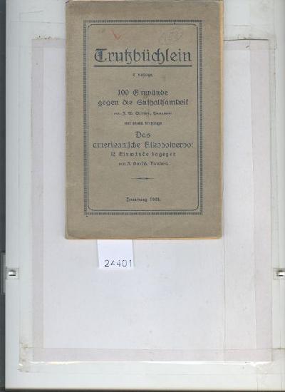 Trutzb%C3%BCchlein++100+Einw%C3%A4nde+gegen+die+Enthaltsamkeit++mit+einem+Anhange++Das+amerikanische+Alkoholverbot++12+Einw%C3%A4nde+dagegen