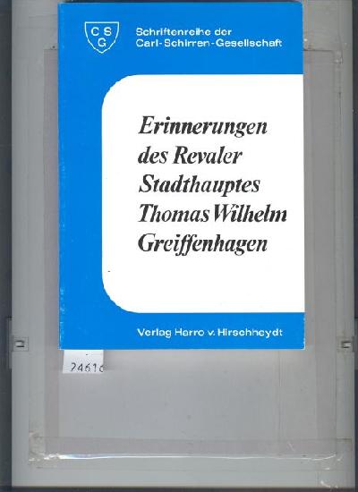 Erinnerungen+des+Revaler+Stadthauptes+Thomas+Wilhelm+Greiffenhagen