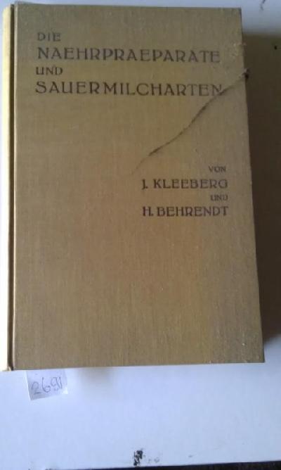 Die+N%C3%A4hrpr%C3%A4parate+mit+besonderer+Ber%C3%BCcksichtigung+der+Sauermilcharten.