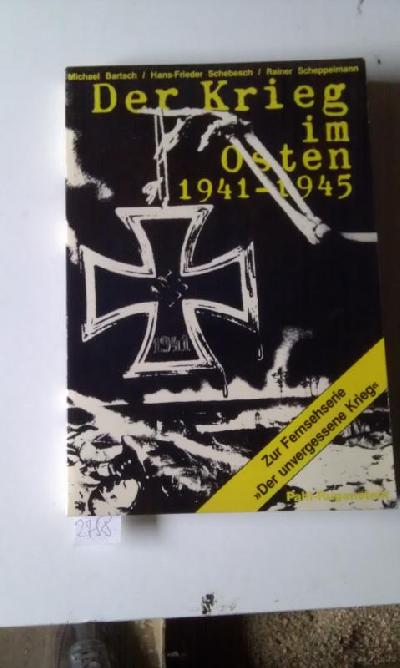 Der+Krieg+im+Osten+1941-+1945+Historische+Einf%C3%BChrung%2C+Kommentare+Dokum