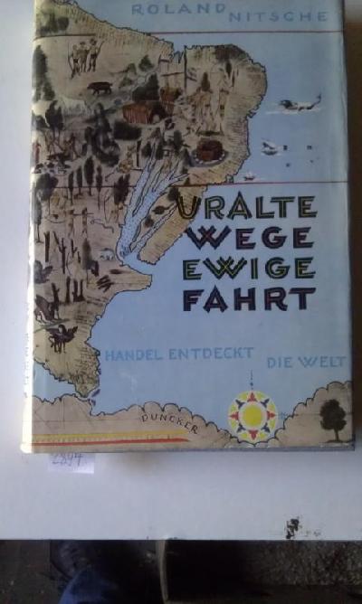 Uralte+Wege+ewige+Fahrt+%28Handel+endeckt+die+Welt%29