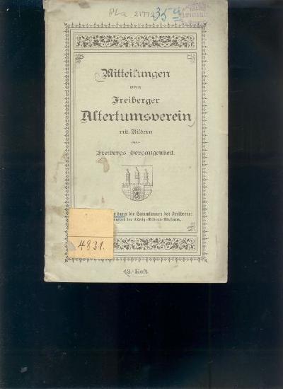 Mitteilungen+des+Freiberger+Altertumsvereins++mit+Bildern+aus+Freibergs+Vergangenheit++43.+Heft