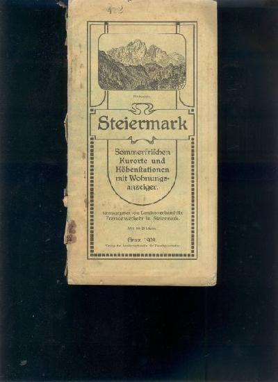 Sommer+-+Aufenthaltsorte+in+Steiermark++Wohnungsanzeiger+mit+Anf%C3%BChrung+der+Sommerfrischenstationen%2C+Kurorte%2C+B%C3%A4der%2C+Sportpl%C3%A4tze%2C+Jagd-+und+Fischereigelegenheiten