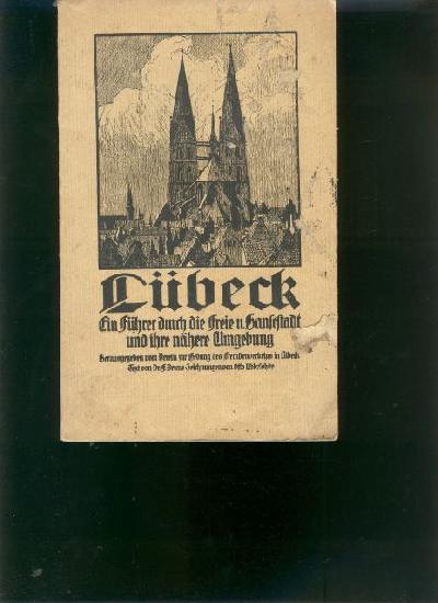 L%C3%BCbeck++Ein+F%C3%BChrer+durch+die+freie+und+Hansestadt+und+ihre+n%C3%A4here+Umgebung