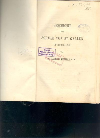 Geschichte+der+Schule+von+St.+Gallen+im+Mittelalter%2C+R%C3%BCckblicke+auf+die+Lostrennung+der+schweizerischen+Eidgenossenschaft+vom+Reichs+-+Verband+durch+den+Friedens+-+Congress+von+M%C3%BCnster+und+Osnabr%C3%BCck%3B++%C3%9Cber+die+Antiquitates+Monasterii+Einsidlensis+und+den+Liber+Heremi+des+Aegidius+Tschudi