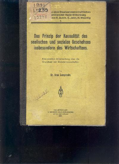 Das+Prinzip+der+Kausalit%C3%A4t+des+seelischen+und+sozialen+Geschehens+insbesondere+des+Wirtschaftens++Eine+positive+Untersuchung+%C3%BCber+die+Grundlage+der+Sozialwissenschaften