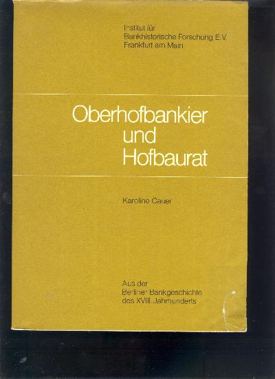 Oberhofbankier+und+Hofbaurat++Aus+der+Berliner+Bankgeschichte+des++18.+Jahrhunderts