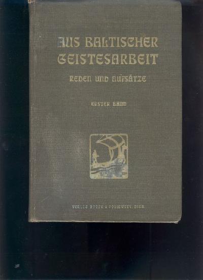 Aus+baltischer+Geistesarbeit++Reden+und+Aufs%C3%A4tze+++Band+1+-+6