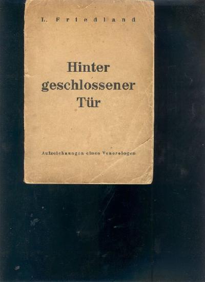 Hinter+geschlossener+T%C3%BCr++Aufzeichnungen+eines+Venerologen