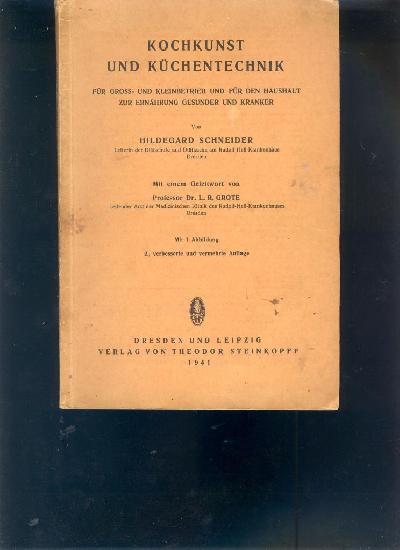 Kochkunst+und+K%C3%BCchentechnik++F%C3%BCr+Gross-+und+Kleinbetrieb+und+f%C3%BCr+den+Haushalt+zur+Ern%C3%A4hrung+Gesunder+und+Kranker.