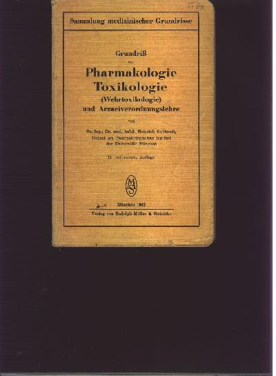 Grundriss+der+Pharmakologie+Toxikologie+%28Wehrtoxikologie%29+und+Arzneiverordnungslehre