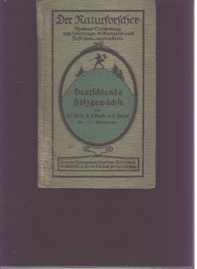 Deutschlands+Holzgew%C3%A4chse+mit+besonderer+Ber%C3%BCcksichtigung+der+bei+uns+kultivierten+B%C3%A4ume+und+Str%C3%A4ucher