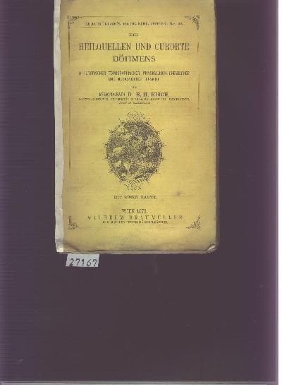 Die+Heilquellen+und+Curorte+B%C3%B6hmens++in+historischer%2C+topographischer%2C+physikalisch-chemischer+und+medicinischer+Hinsicht