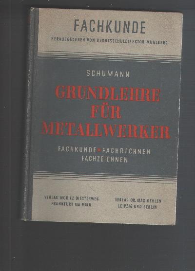 Grundlehre+f%C3%BCr+Metallwerker++Fachkunde%2C+Fachrechnen%2C+Fachzeichnen