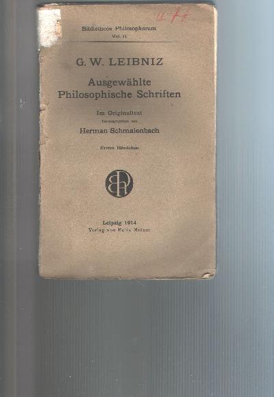 G.+W.+Leibniz++Ausgew%C3%A4hlte+Philosophische+Schriften