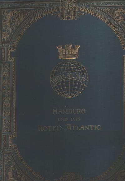 Hamburg+und+das+Hotel+Atlantic+%28Hamburg+and+the+Hotel+Atlantic%29