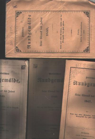 Politisches+Rundgem%C3%A4lde+oder+kleine+Chronik+des+Jahres+1845%2C+1846%2C1847%2C+1848++Vier+B%C3%A4nde