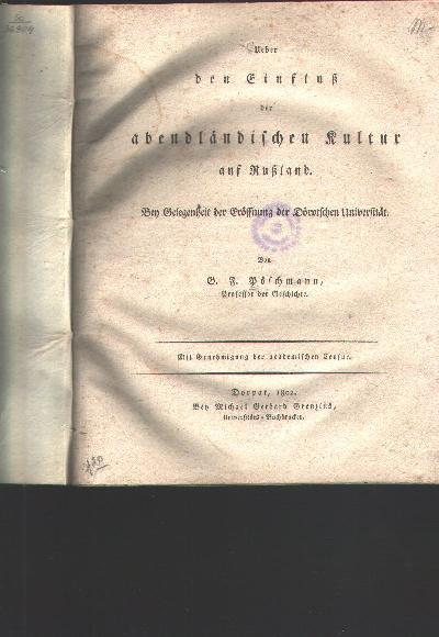 Ueber+den+Einfluss+der+abendl%C3%A4ndischen+Kultur+auf+Russland++Bey+Gelegenheit+der+Er%C3%B6ffnung+der+D%C3%B6rptschen+Universit%C3%A4t