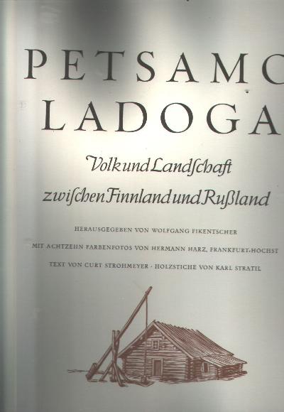 Petsamo+Ladoga++Volk+und+Landschaft+zwischen+Finnland+und+Russland