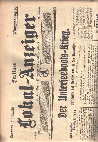 Berliner+Lokal+-+Anzeiger+Zentral+-+Organ+f%C3%BCr+die+Reichshauptstadt+33.+Jahrgang+Nr.+100+24.+Februar+-+Nr.+130++12.+M%C3%A4rz+1915