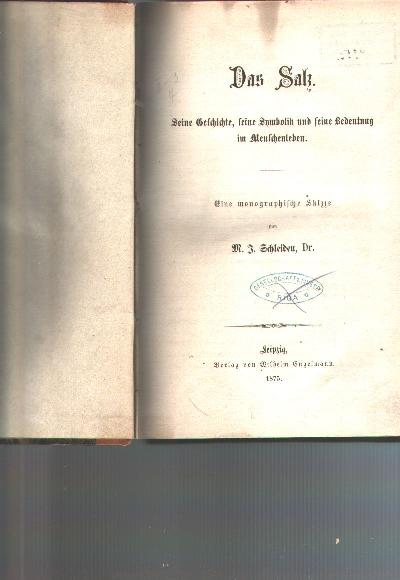 Das+Salz.++Seine+Geschichte%2C+seine+Symbolik+und+seine+Bedeutung+im+Menschenleben