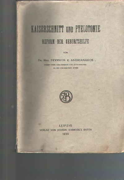 Kaiserschnitt+und+Pyelotomie++Reform+der+Geburtshilfe