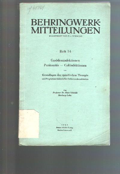 Behringwerk+-+Mitteilungen++Heft+14+Gas%C3%B6deminfektion+Peritonitis+Coliinfektionen+++++aus+Grundlagen+der+spezifischen+Therapie+und+Prophylaxe+bakterieller+Infektionskrankheiten