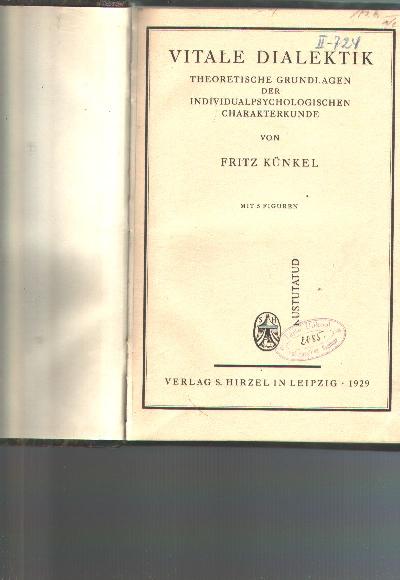 Vitale+Dialektik++Theoretische+Grundlagen+der+individualpsychologischen+Charakterkunde