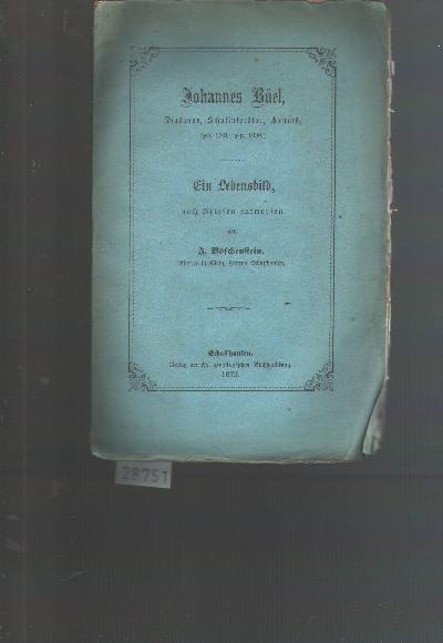 Johannes+B%C3%BCel++Diakonus%2C+Schulinspektor%2C+Hofrath+%28geb.+1761%3B+gest.+1839%29++Ein+Lebensbild+nach+Briefen+entworfen