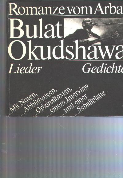 Romanze+vom+Arbat++Bulat+Okudshawa++Lieder++Gedichte